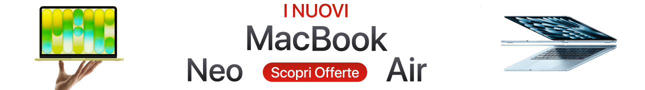 Nuovi Mackbook Neo e Air In Offerta